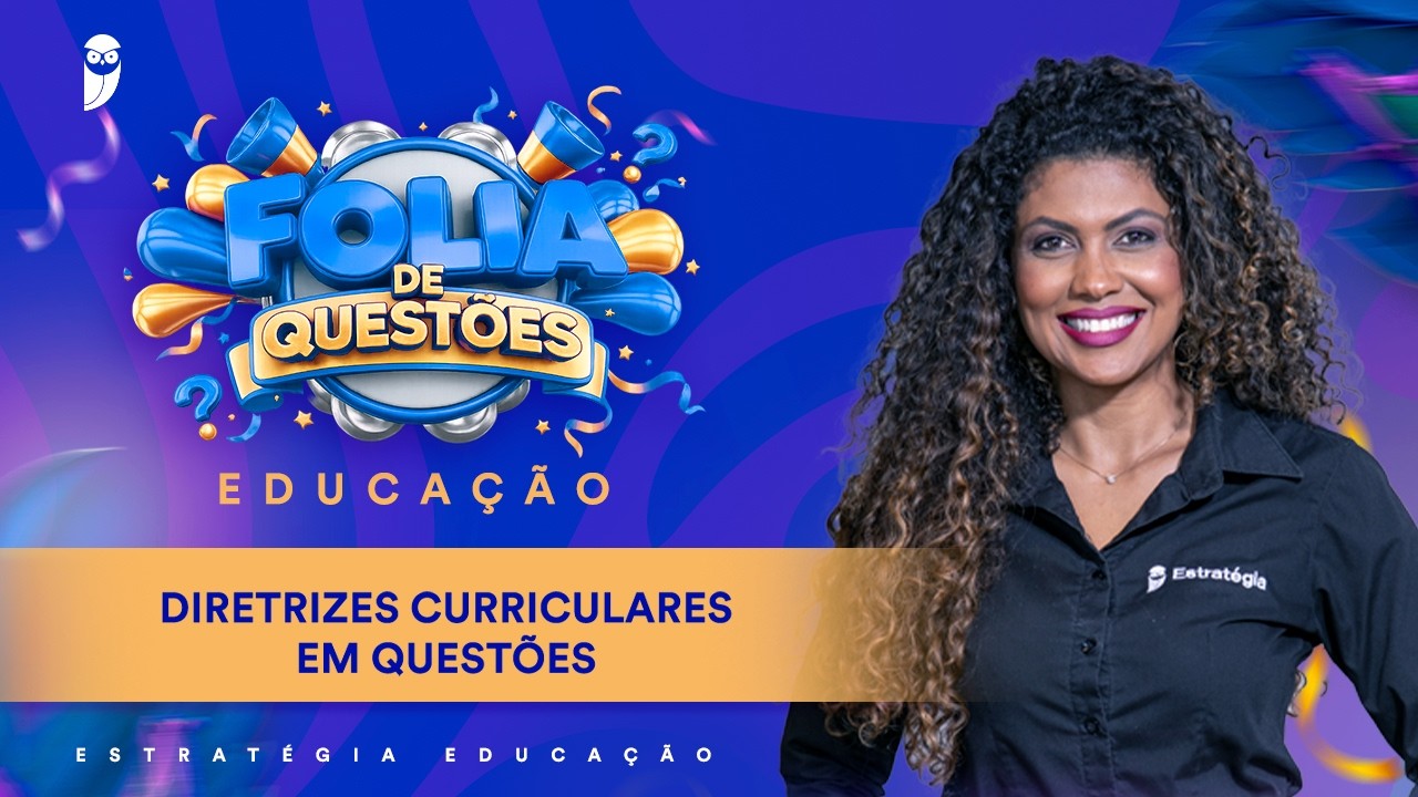 Diretrizes Curriculares em Questões - FOLIA DE QUESTÕES - Estratégia Educação