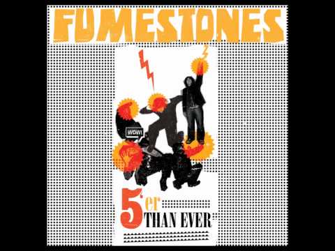 Fumestones - Get Away (Fiver Than Ever Lp/CD H-Records 2004).