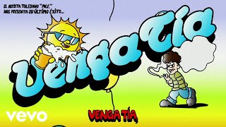 Venga Tía Music Video