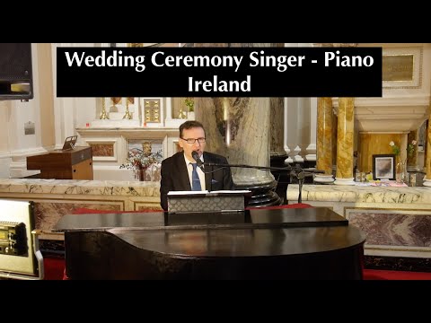 Wedding Ceremony Singer - Ireland  - Piano Vocalist - Sean De Burca