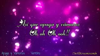Apaga y vamonos - Ventino (Lyric)