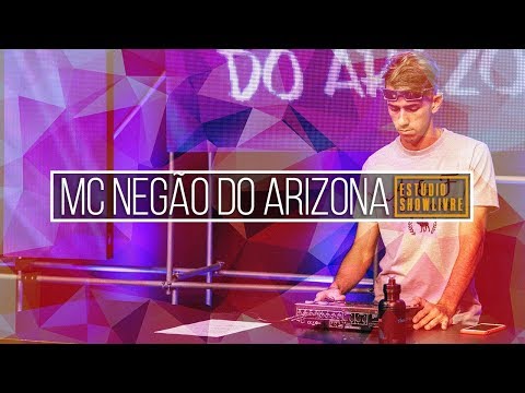 MC Negão do Arizona - Tempos De Mlk (Ao Vivo no Estúdio Showlivre 2018)