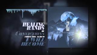 Convictions - 09 Healing Hands [Lyrics]