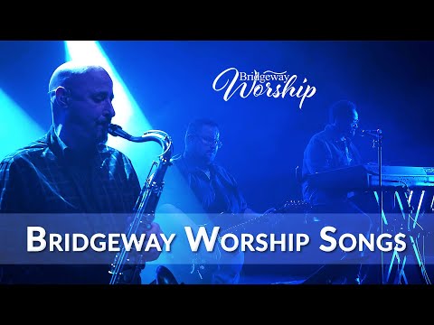 Bridgeway Worship Songs - 11/22/20