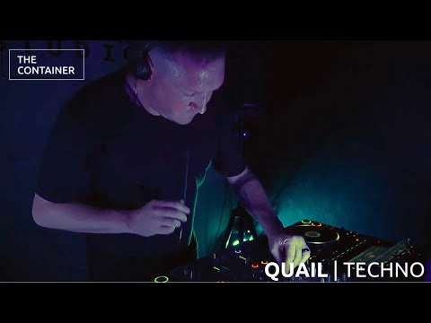QUAIL | Techno DJ Set | THE Container