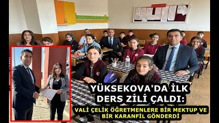 Yüksekova'da İlk Ders Zili Çaldı: Vali Çelik Öğretmenlere Bir Mektup Ve Bir Karanfil Gönderdi