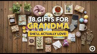 18 Gifts for Grandma She’ll Cherish Forever (Best Grandma Gift Ideas 2026)