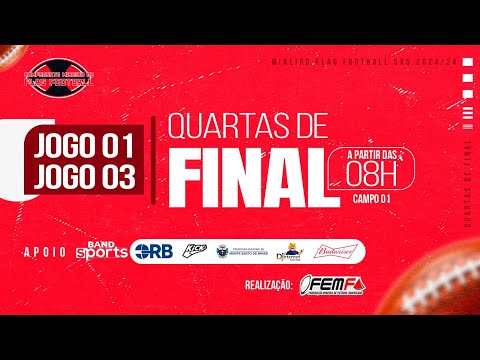 Campeonato Mineiro de “Flag Football” 5x5 2024/24 - Quartas de Final 1 e 3