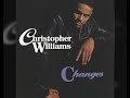Christopher Williams - Changes