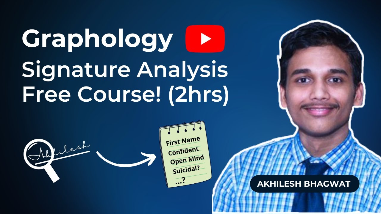 Free Graphology Signature Analysis Online Course | 2hrs | Graphologymadesimple | Akhilesh Bhagwat