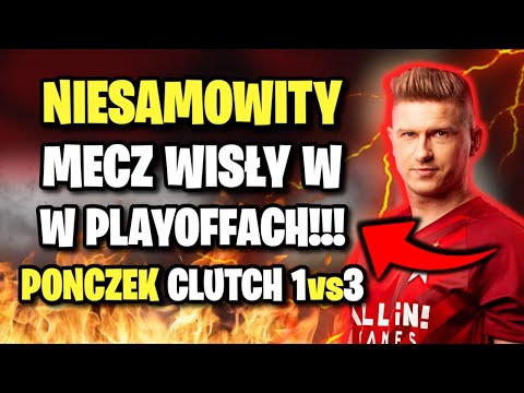 NIESAMOWITY COMEBACK WISŁY W PLAYOFFACH!! PONCZEK CLUTCH 1vs3 - CSGO BEST MOMENTS