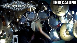 All That Remains - &quot;This Calling&quot; - DRUMS