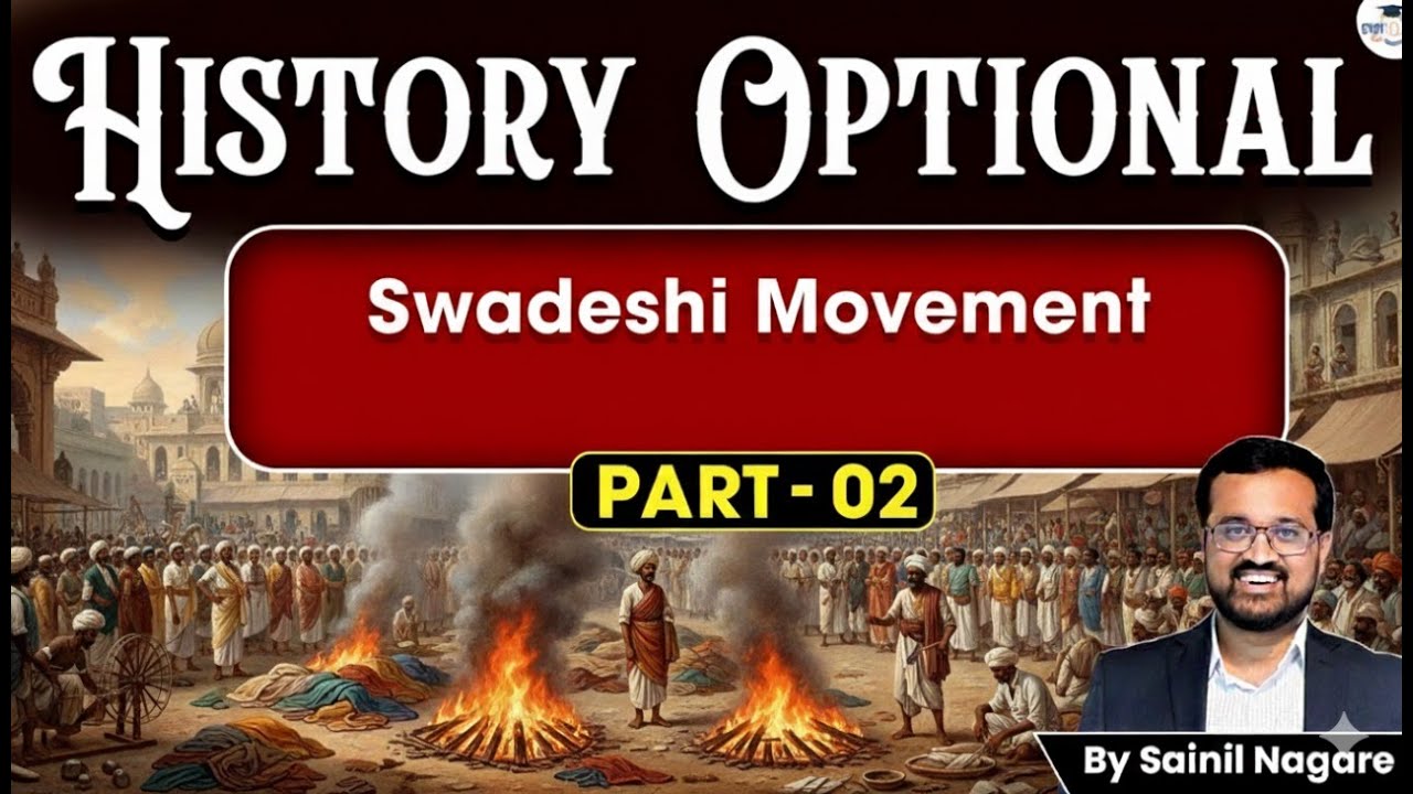 Swadeshi Movement (Part 2) | History Optional | Sainil Sir | StudyIQ IAS