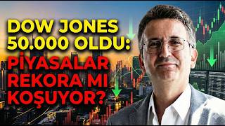 Dow Jones 50.000 Oldu: Piyasalar Rekora mı Koşuyor?