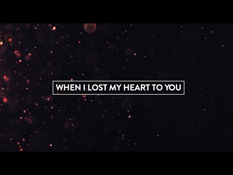When I Lost My Heart To You (Hallelujah) - Lyric video - Hillsong United Album Empires 2015
