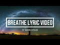 Breathe by Dunsin Oyekan Lyric video