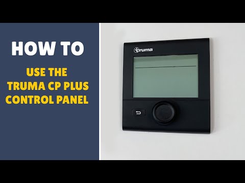 How To: Use The Truma CP Plus Control Panel