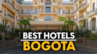 Best Hotels In Bogota, Colombia - Top 5 Picks For Any Budget