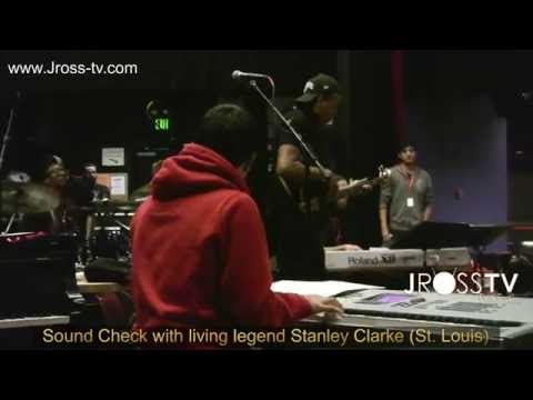James Ross @ Stanley Clarke Band - "Sound Check In St. Louis" - www.Jross-tv.com