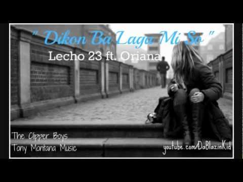 Lecho 23 ft. Oriana - Dikon Ba Laga Mi So (Insolito 2009)