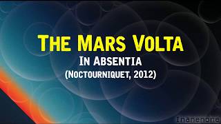 [English lyrics/Sub español] The Mars Volta - In absentia