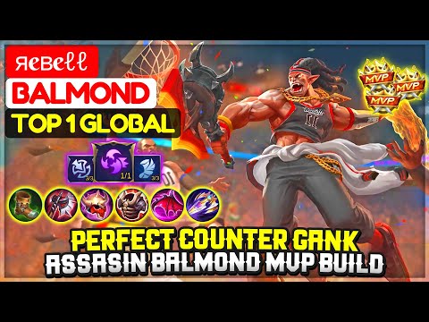 Perfect Counter Gank, Assasin Balmond MVP Build [ Top 1 Global Balmond ] яeвeℓℓ` - Mobile Legends