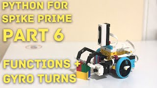Python for SPIKE Prime (LEGO 45678) Part 6: Turns with Functions ***For version 2 (Legacy)***