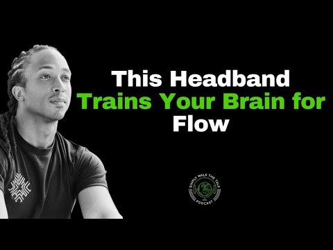 This Headband Trains Your Brain for Flow | #muse #podcast