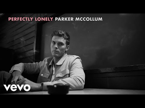 Perfectly Lonely - Parker McCollum