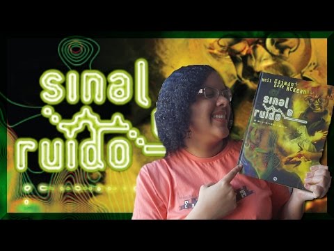 Lendo Neil Gaiman | Sinal e Ruído