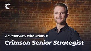 youtube video thumbnail - An Interview with Brice, Crimson Senior Strategist