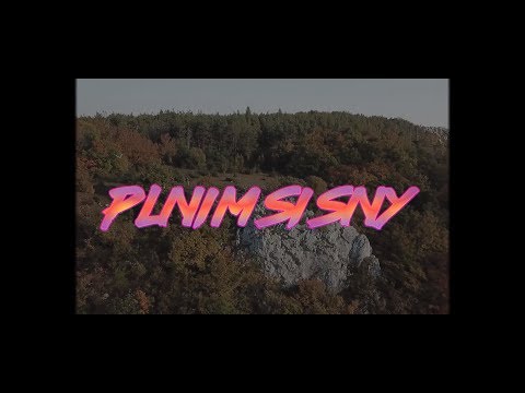 ŠCTR - Plním si sny |OFFICIAL VIDEO|
