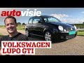 Wild wolfje | Volkswagen Lupo GTI (2003) | Peters Proefrit #67 | Autovisie
