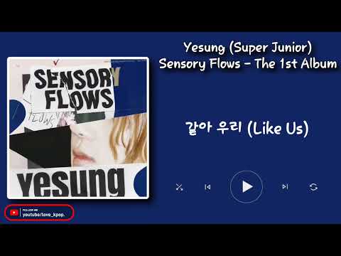 [Full Album] Yesung (Super Junior) Sensory Flows