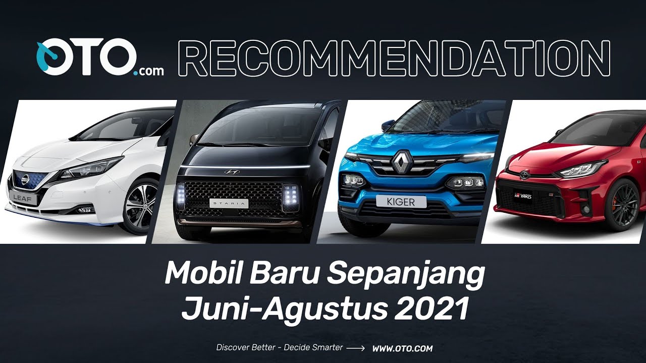 Daftar Mobil Baru Pertengahan 2021 | Banyak Model Super Keren! | OTO Recommendation