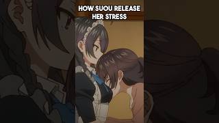 How Does Suou Releases All Her Stress? - Alya Sometimes Hides Her Feelings in Russian #animerecapes