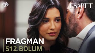 Esaret Dizisi 512. Bölüm Fragmanı - 12 Mayıs Pazartesi Kanal 7