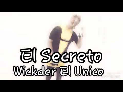 El Secreto - Wickder El Único ( AUDIO ORIGINAL )