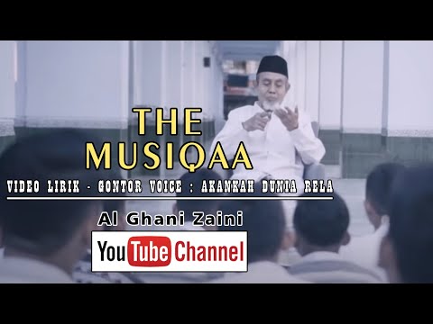 Akankah Dunia Rela - Gontor Voice - The Musiqaa Video Lirik