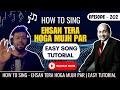How To Sing Ehsan Tera Hoga Mujh Par Singing Tutorial Episode 202 Sing Along