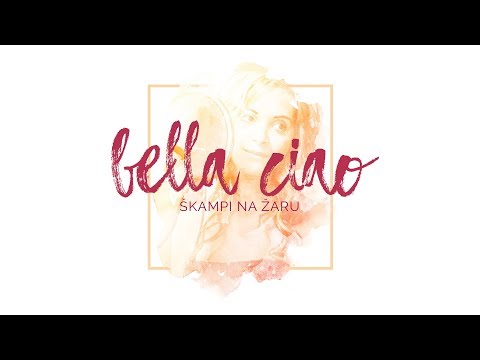 Škampi na Žaru - Bella Ciao (Diego Moreno cover)