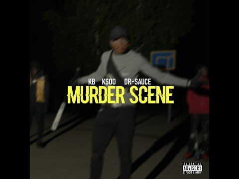 KingBear - Murder Scene [Feat. Ksoo & Dr Sauce] (Offical Video)