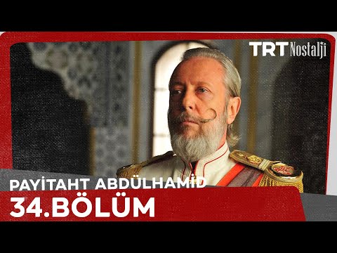 Payitaht Abdülhamid 34. Bölüm