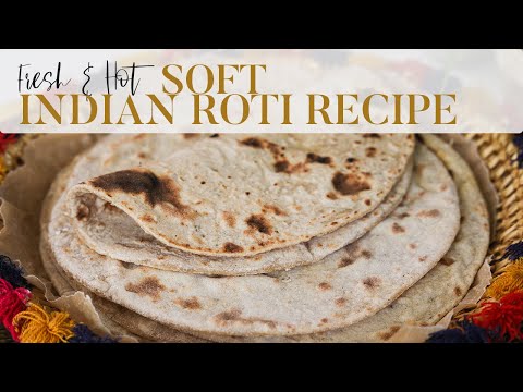 Fresh And Hot Soft Indian Roti Recipe