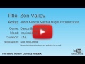 Zen Valley Josh Kirsch Media Right Productions Dance Electronic Inspirational YouTube Audi
