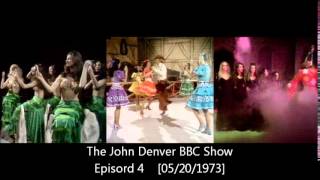 The John Denver BBC Show [1973] (Episord 3 and 4)