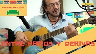 Entre Pairos y Derivas. Fernando Delgadillo. Concierto en el Sofá