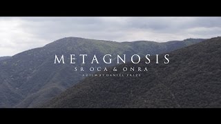 SENYOR OCA & ONRA - METAGNOSIS (VIDEOCLIP OFICIAL)