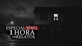 1 HORA DE RELATOS DE TERROR (ESPECIAL 30 MIL INSCRITOS)