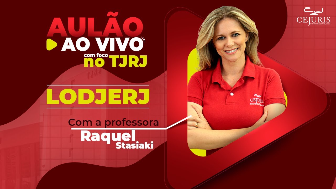 AULÃO TJRJ - LODJERJ AO VIVO | Cejuris Concursos Públicos